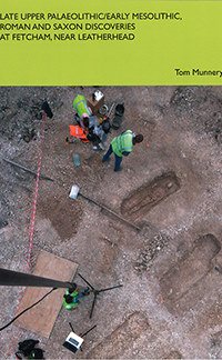 Cover of Tom Munnery SCAU book on Fetcham discoveries